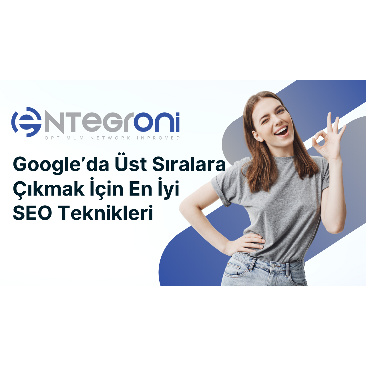 Google’da Üst Sıralara Çıkmak İçin En İyi SEO Teknikleri